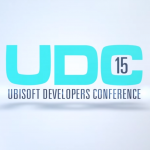 UDC 2015 – Ubisoft [VIDEO]